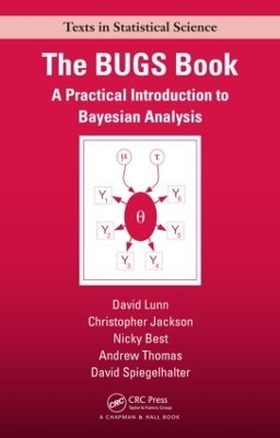 The BUGS Book - David Lunn, Chris Jackson, Nicky Best, Andrew Thomas, David Spiegelhalter