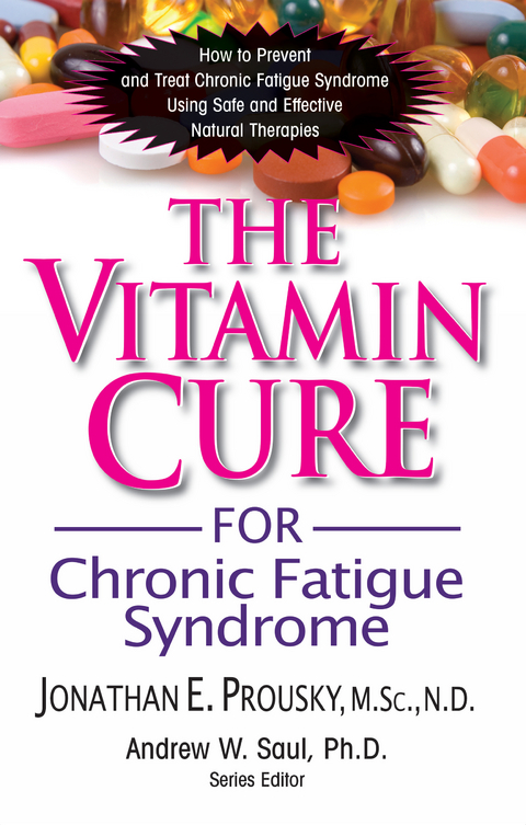 The Vitamin Cure for Chronic Fatigue Syndrome - Jonathan Prousky