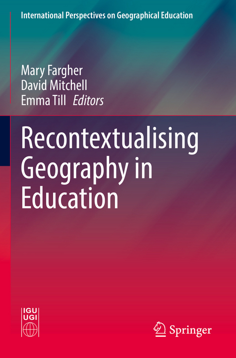 Recontextualising Geography in Education - 