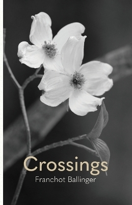 Crossings - Franchot Ballinger