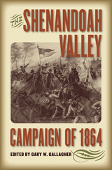 The Shenandoah Valley Campaign of 1864 - 