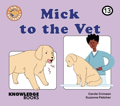 Mick to the Vet - Carole Crimeen