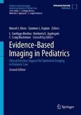 Evidence-Based Imaging in Pediatrics - Otero, Hansel J.; Kaplan, Summer L.; Medina, L. Santiago; Blackmore, C. Craig; Applegate, Kimberly E.