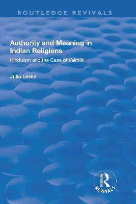 Authority and Meaning in Indian Religions - Julia Leslie