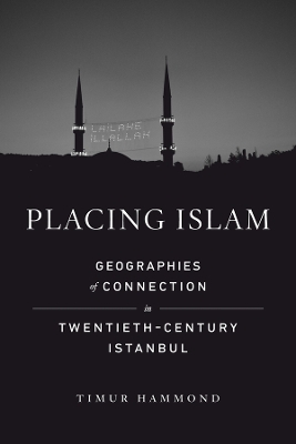 Placing Islam - Timur Warner Hammond