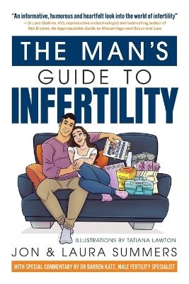 The Man's Guide to Infertility - Jon And Laura Summers