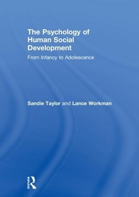 The Psychology of Human Social Development - Sandie Taylor, Lance Workman