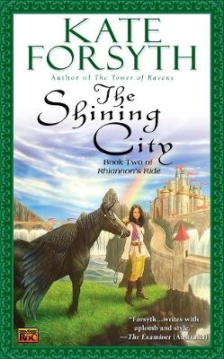 The Shining City - Kate Forsyth