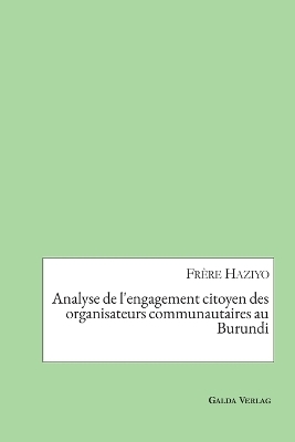 Analyse de l'engagement citoyen des organisateurs communautaires au Burundi - FrÃ¨re Haziyo