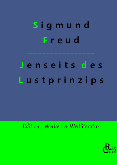 Jenseits des Lustprinzips - Sigmund Freud