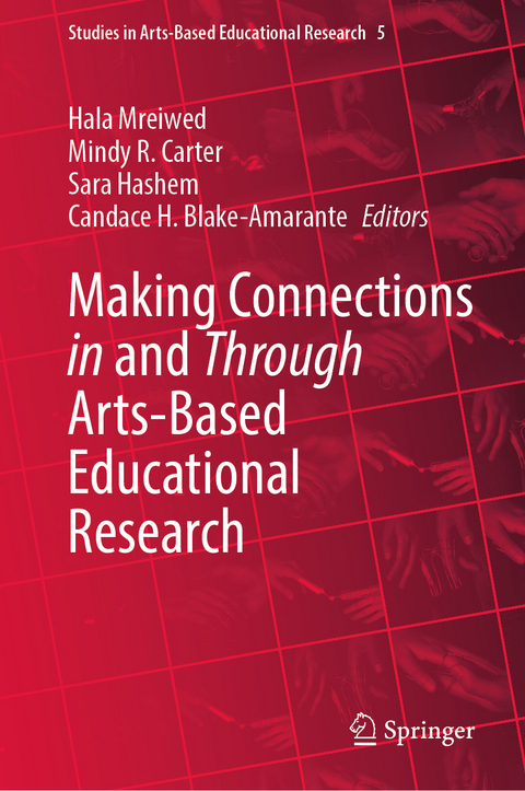 Making Connections in and Through Arts-Based Educational Research - 