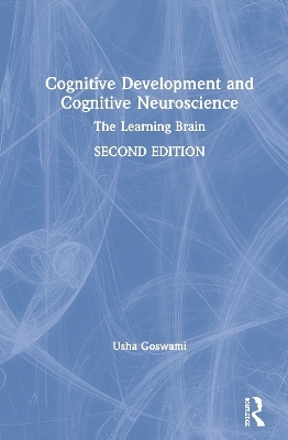 Cognitive Development and Cognitive Neuroscience - Usha Goswami