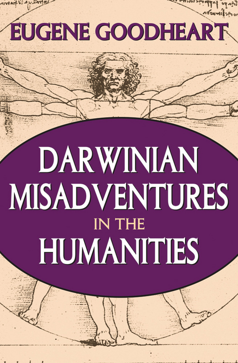 Darwinian Misadventures in the Humanities - Eugene Goodheart