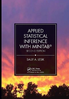Applied Statistical Inference with MINITAB®, Second Edition - Sally A. Lesik