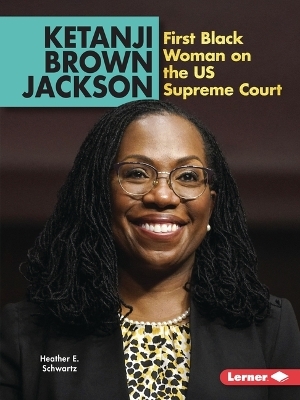 Ketanji Brown Jackson - Heather E Schwartz