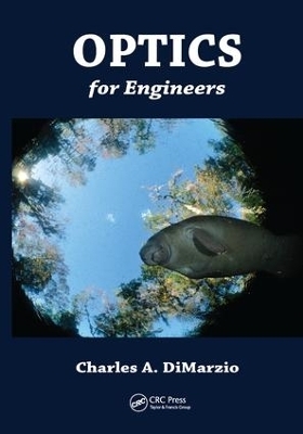 Optics for Engineers - Charles A. Dimarzio