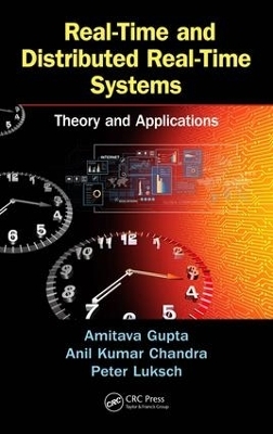Real-Time and Distributed Real-Time Systems - Amitava Gupta, Anil Kumar Chandra, Peter Luksch