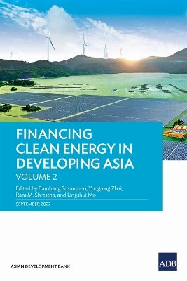 Financing Clean Energy in Developing Asia - Bambang Susantono