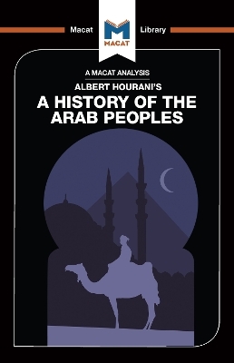 An Analysis of Albert Hourani's A History of the Arab Peoples -  Brown, Bryan Gibson