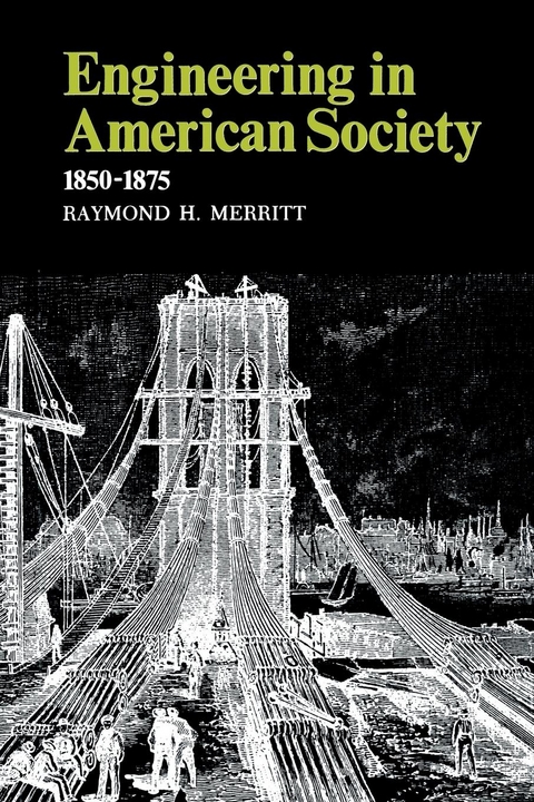 Engineering in American Society - Raymond H. Merritt