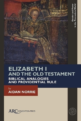 Elizabeth I and the Old Testament - Aidan Norrie