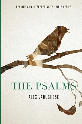 The Psalms - Alex Varughese