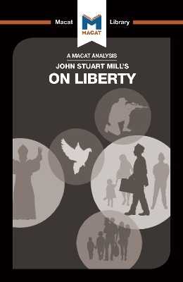 An Analysis of John Stuart Mill's On Liberty - Ashleigh Campi, Lindsay Scorgie-Porter