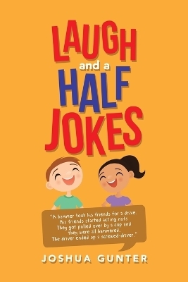 Laugh and a Half Jokes - Joshua Gunter