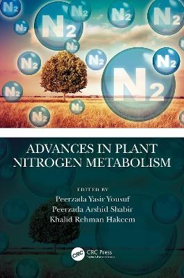 Advances in Plant Nitrogen Metabolism - 