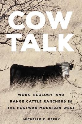 Cow Talk Volume 8 - Michelle K. Berry