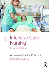 Intensive Care Nursing - Woodrow, Philip