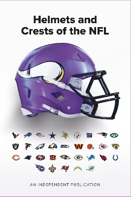 The Helmets and Crests of The NFL - Andy Greeves