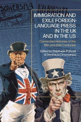 Immigration and Exile Foreign-Language Press in the UK and in the US - 