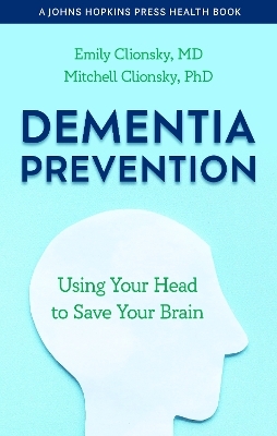 Dementia Prevention - Emily Clionsky, Mitchell Clionsky