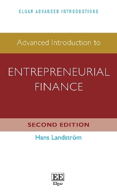 Advanced Introduction to Entrepreneurial Finance - Hans Landström
