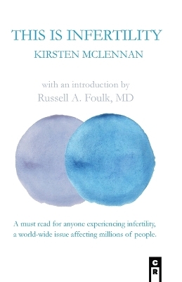 This is Infertility - Kirsten McLennan