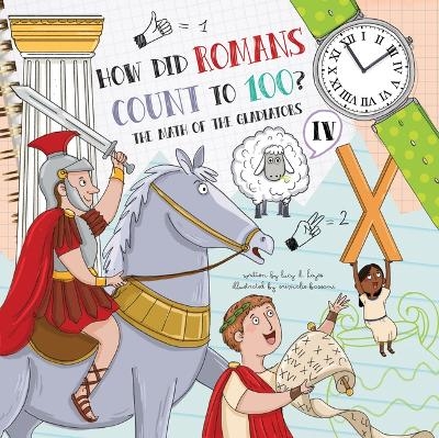 How Did Romans Count to 100? - Lucy D Hayes