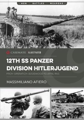 12th SS Panzer Division Hitlerjugend - Massimiliano Afiero