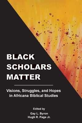 Black Scholars Matter - Gay Byron  L.