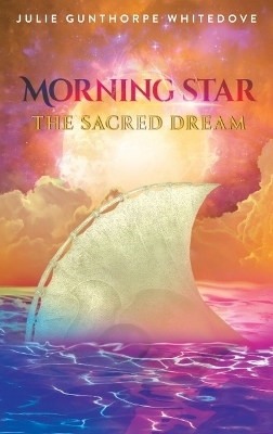 Morning Star - Julie Gunthorpe Whitedove