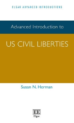 Advanced Introduction to US Civil Liberties - Susan N. Herman