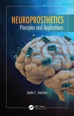 Neuroprosthetics - Justin C. Sanchez