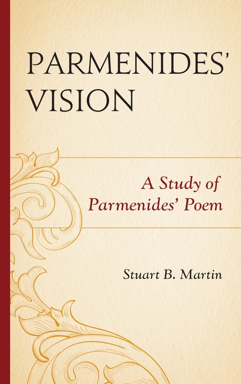 Parmenides' Vision -  Stuart B. Martin