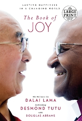 The Book of Joy - Dalai Lama, Desmond Tutu, Douglas Carlton Abrams