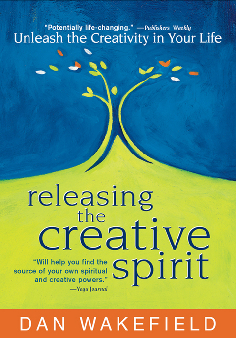 Releasing the Creative Spirit -  Dan Wakefield