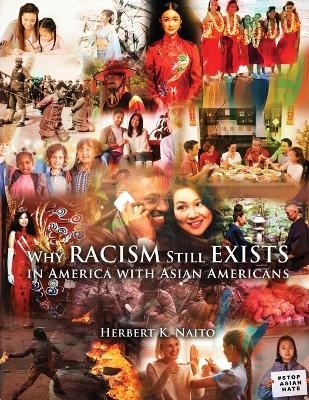 Why Does Racism Still Exist in America With Asian Americans - Herbert K Naito