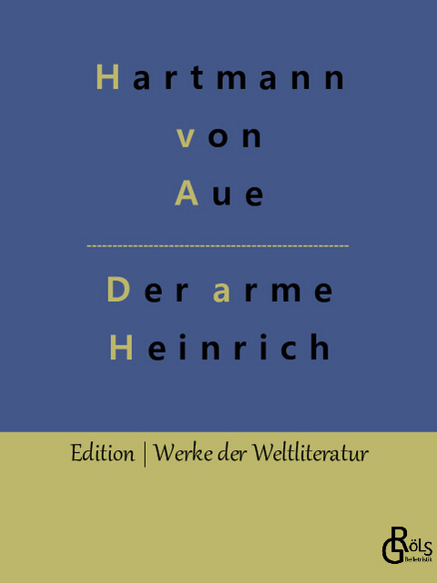 Der arme Heinrich - Hartmann Von Aue