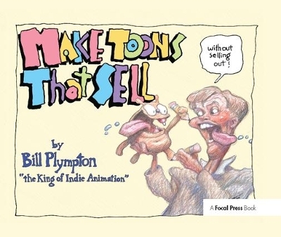 Make Toons That Sell Without Selling Out - Bill Plympton