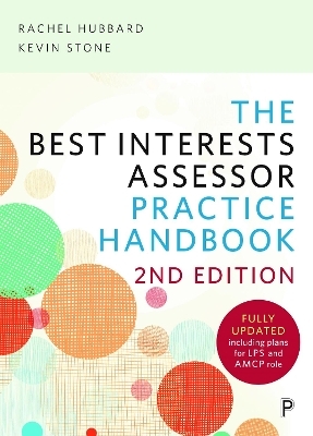 The Best Interests Assessor Practice Handbook - Rachel Hubbard, Kevin Stone