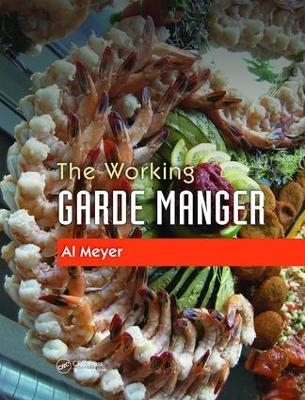 The Working Garde Manger - Al Meyer